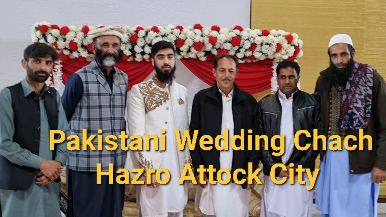 Pakistani Wedding Hazro Chach Attock 2022