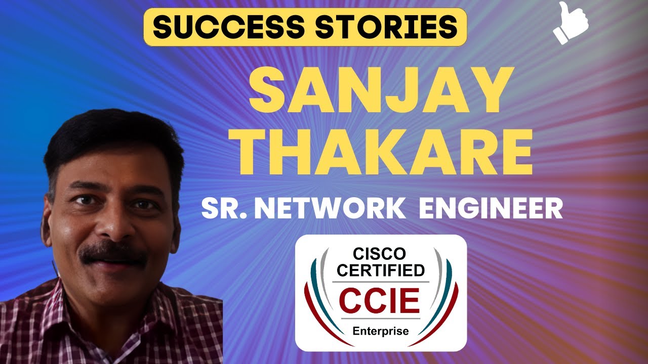 Sanjay Thakare Shares his CCIE EI Training Experience