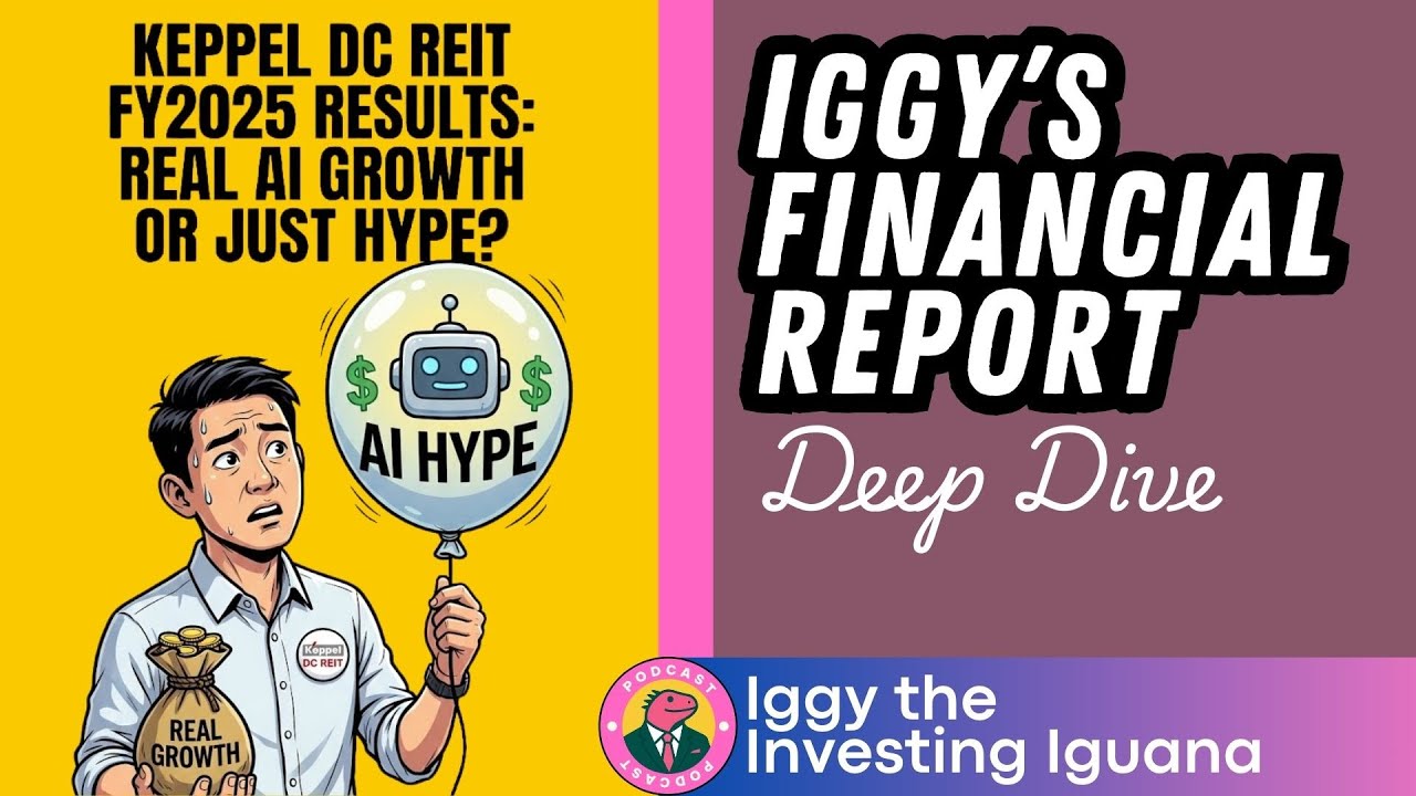 Результаты Keppel DC REIT за 2025 финансовый год: Реальный рост ИИ или просто шумиха? |🦖EP1404 #i...