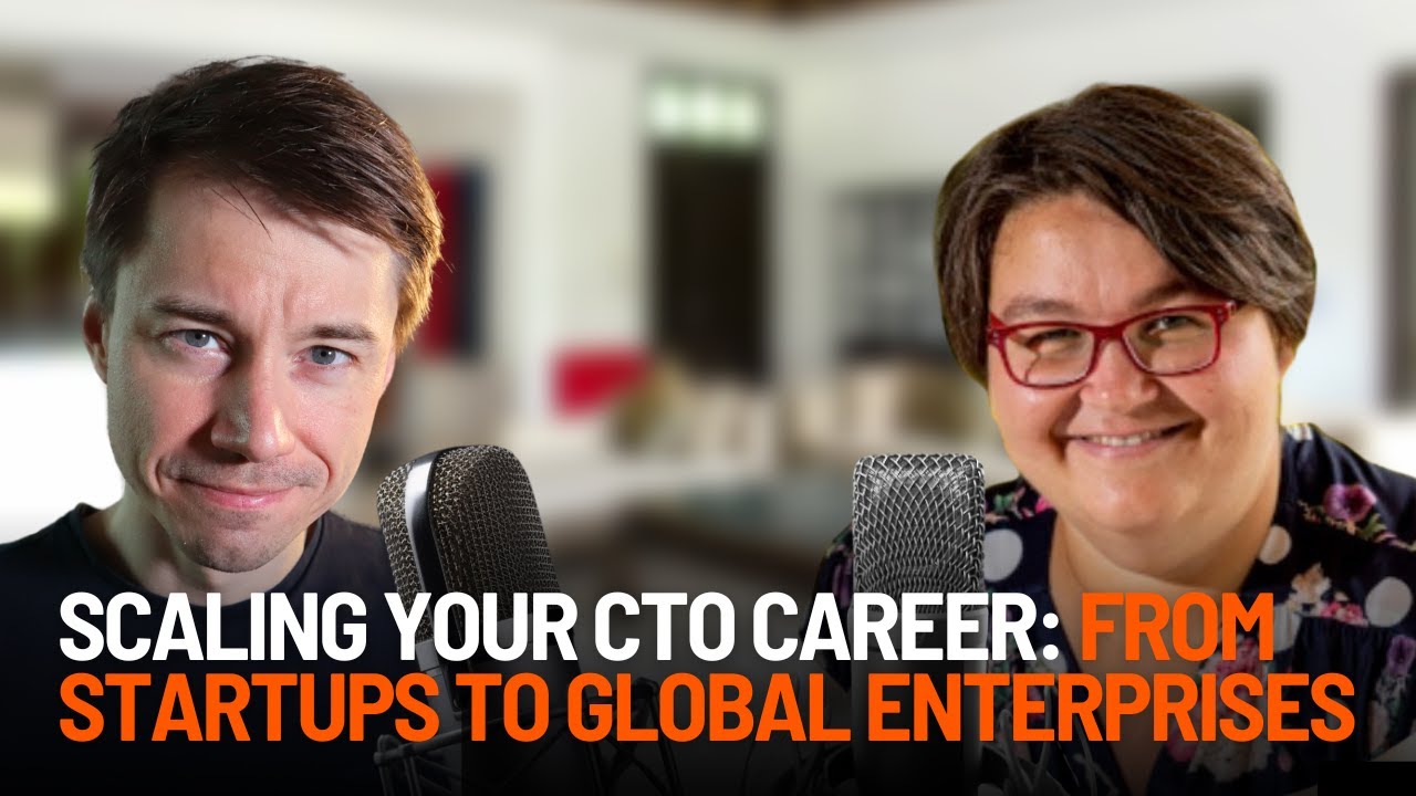 Scaling Your CTO Career: From Startups to Global Enterprises with Adelina Chalmers