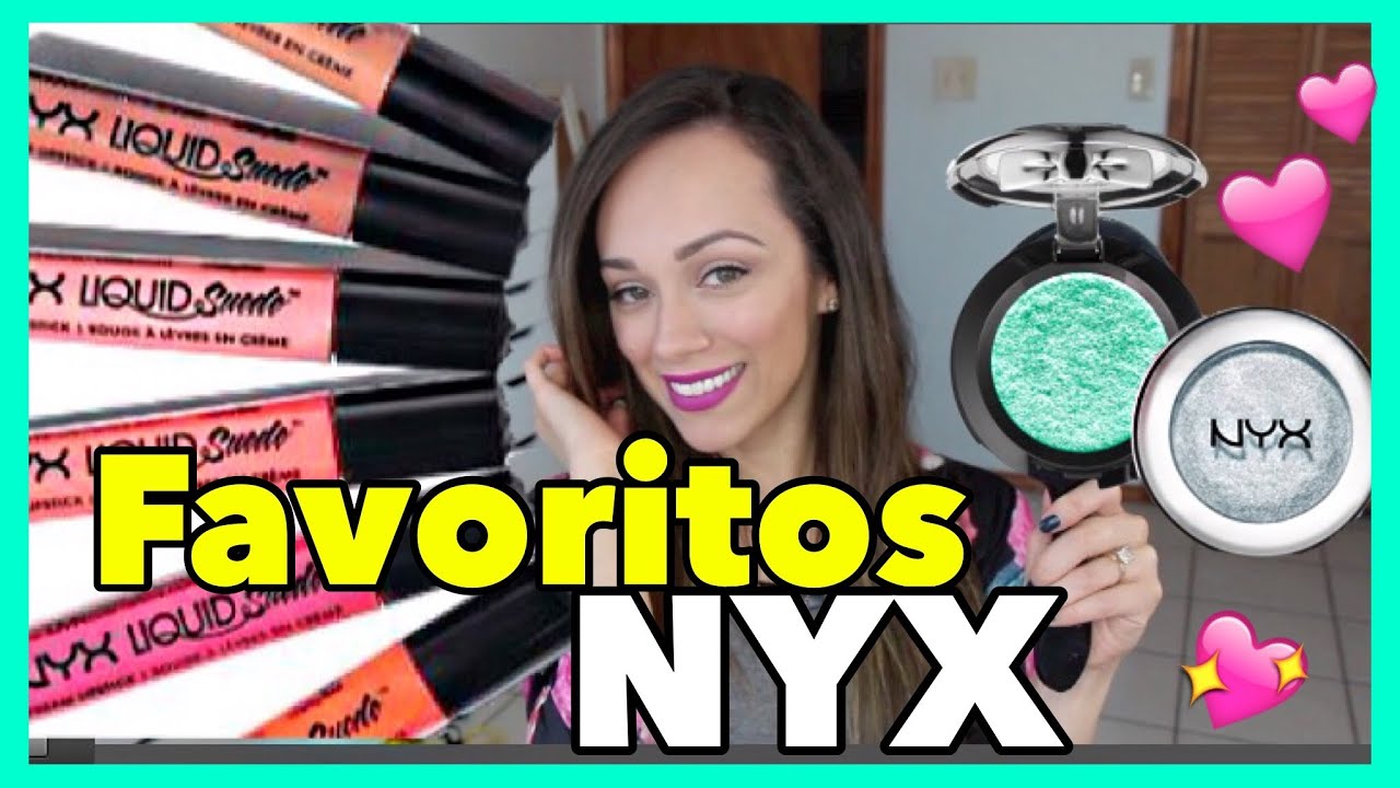Mis 10 productos FAVORITOS de NYX COSMETICS!!!