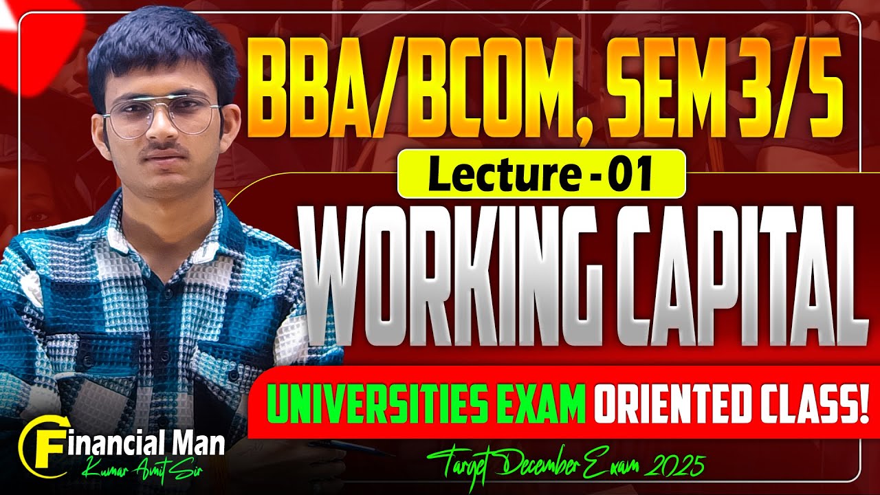 Working Capital Class 1 | Financial Management | BCom Prog & Hons Sem 3/5 2025