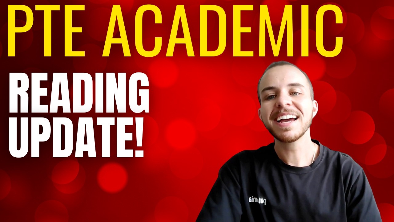 PTE Academic Reading Update. Things Have Changed!