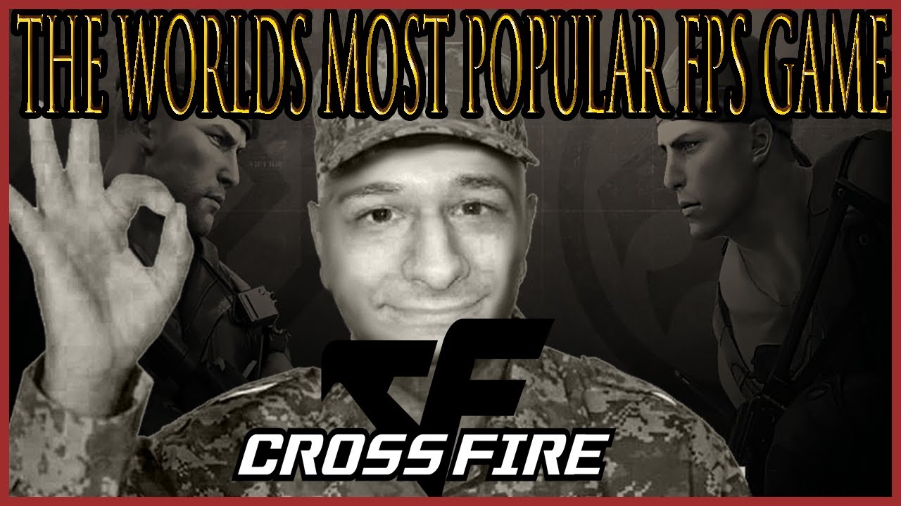 CROSSFIRE REVIEW (THE WORLD'S MOST POPULAR FPS GAME) - Wafflebuggerton
