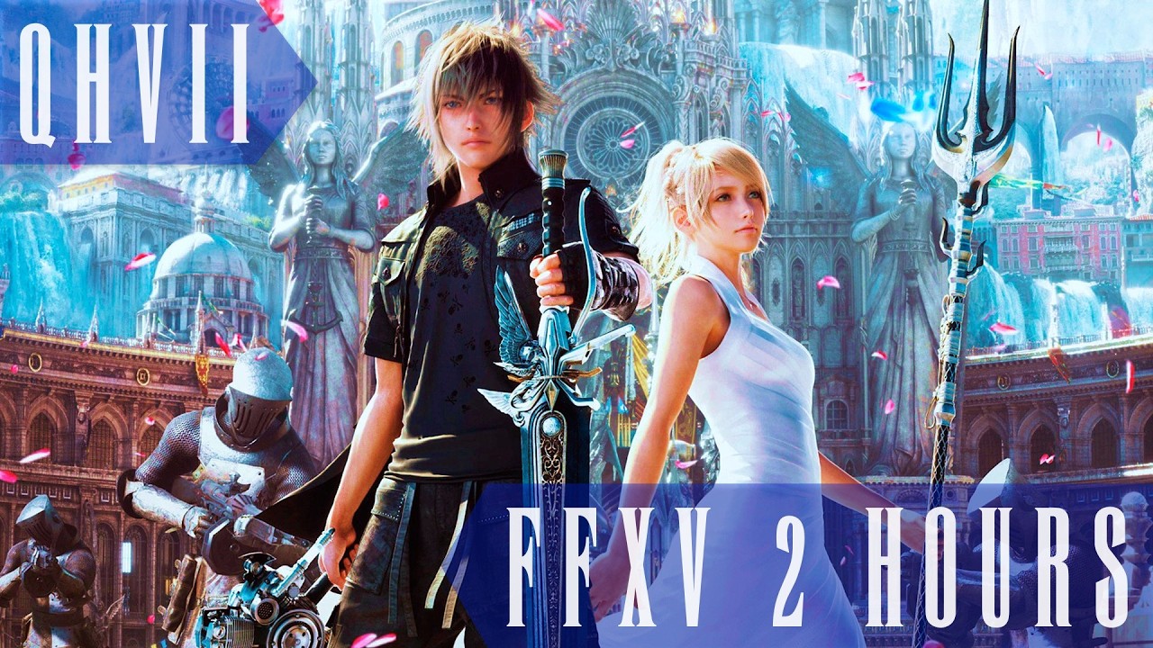 [2 Hours] Final Fantasy XV OST Compilation | From Apocalypse To Apocalypsis
