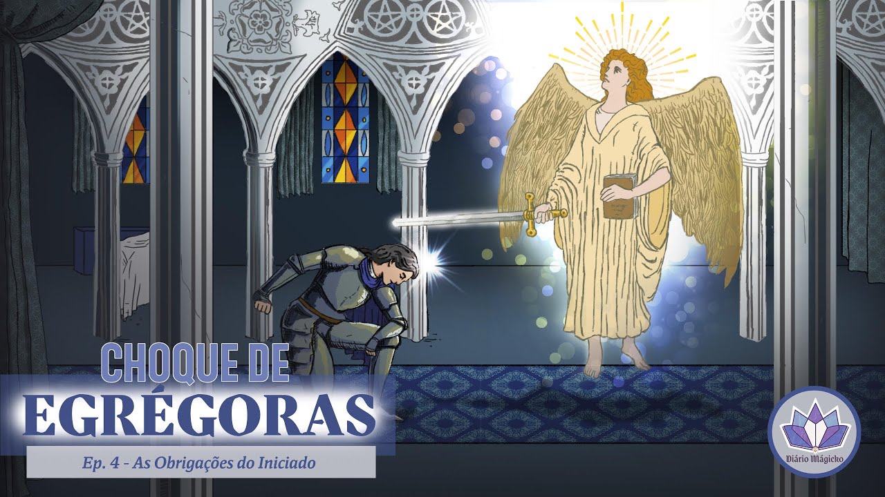 Choque de Egregoras #4 - As Obriga&ccedil;&otilde;es do Iniciado