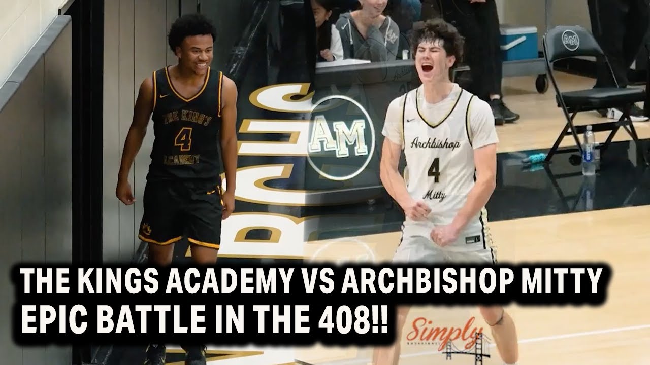 Archbishop Mitty vs The King's Academy | Epic Battle in the 408!! Brady Clugage goes OFF!!