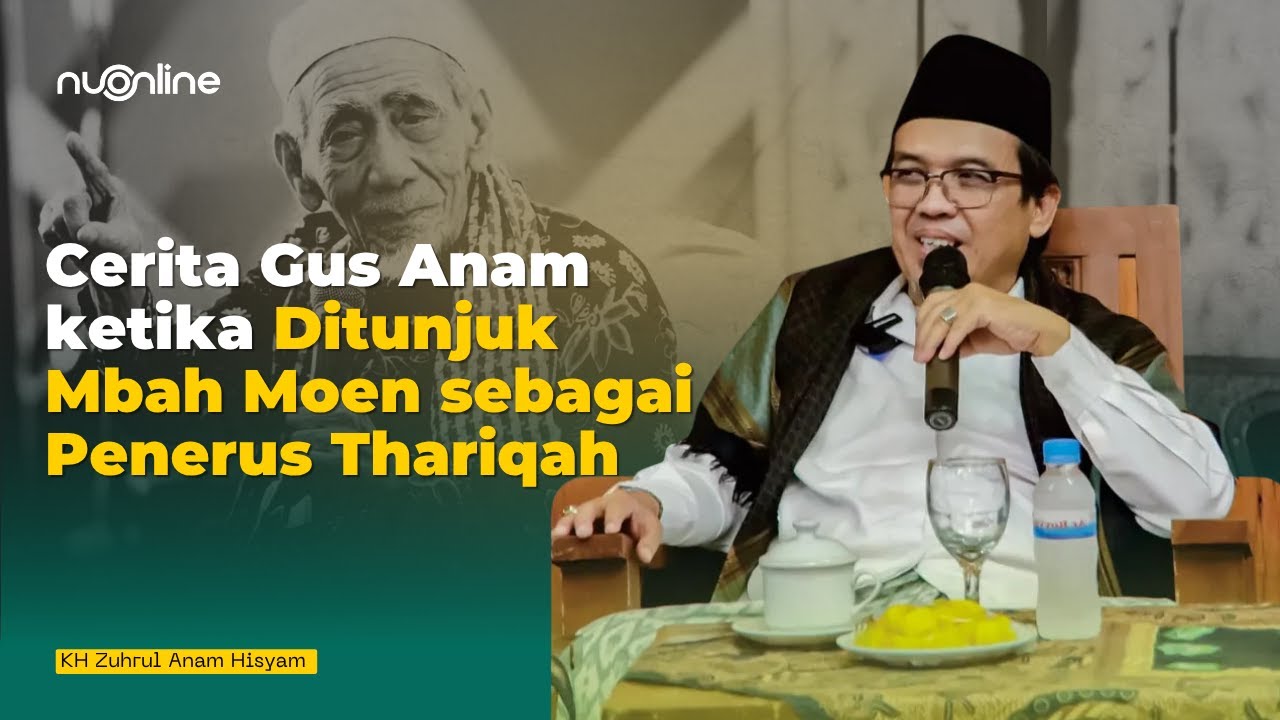 Gus Anam Jelaskan Alasan Awal Enggan Ajarkan Thariqah Meski Dapat Wasiat Mbah Moen | KH Zuhrul Anam