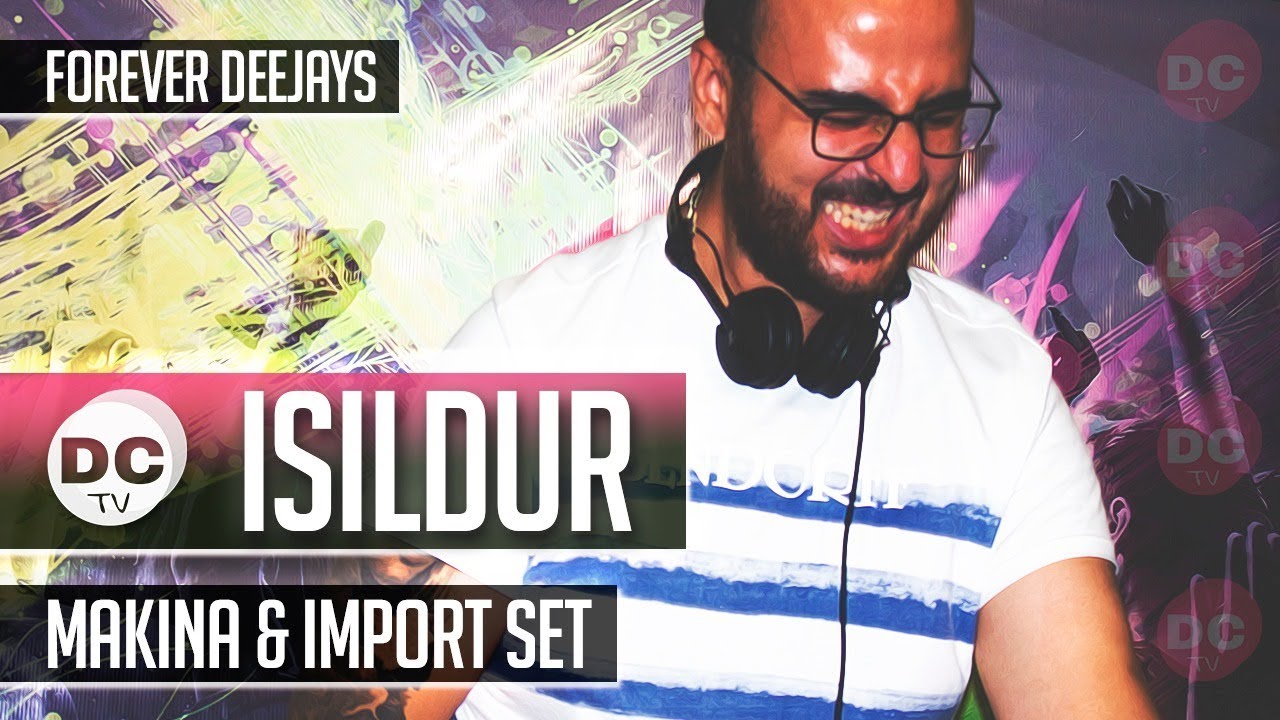DJ Isildur (Makina & Import - Set)