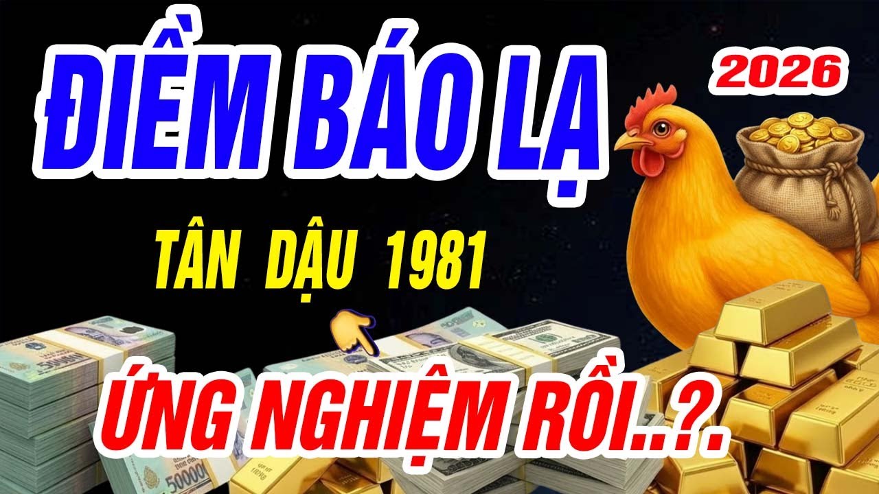 Tân Dậu 1981 Năm 2026: Điềm Báo Lạ Đã Ứng Nghiệm, Ai Chủ Quan Dễ Trở Tay Không Kịp