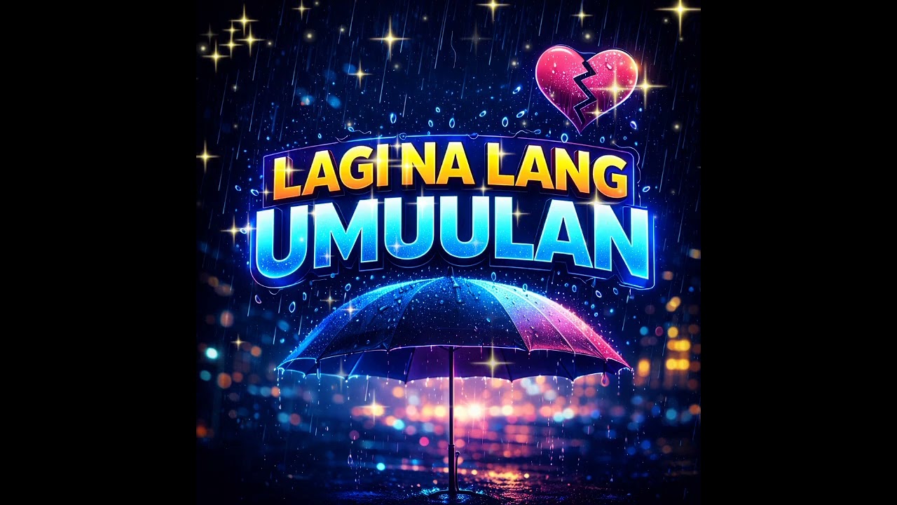 LAGI NA LANG UMUULAN | MUSIC PH