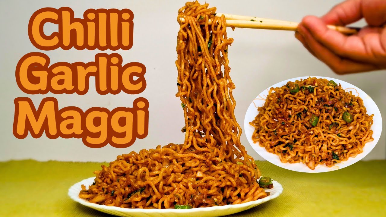 Chilli Garlic Maggi 🍝 | Noodles Recipe 🍜 | Maggi Recipe 😋 | Maggi Noodles 🍴 | Chilli Garlic Noodles