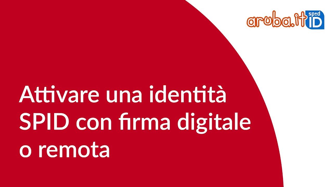 Attivare una identità SPID con firma digitale o remota - Guida