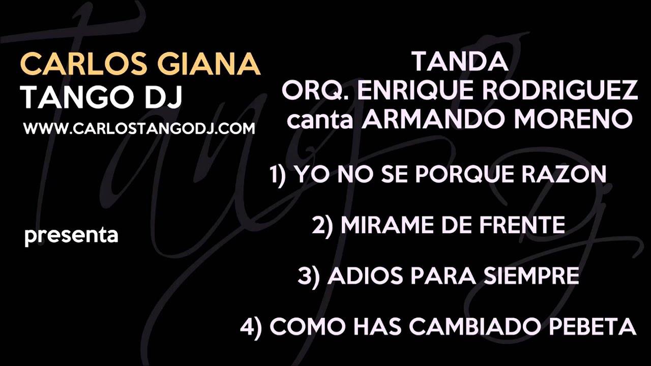 Tanda ENRIQUE RODRIGUEZ - ARMANDO MORENO - YO NO SE PORQUE RAZON