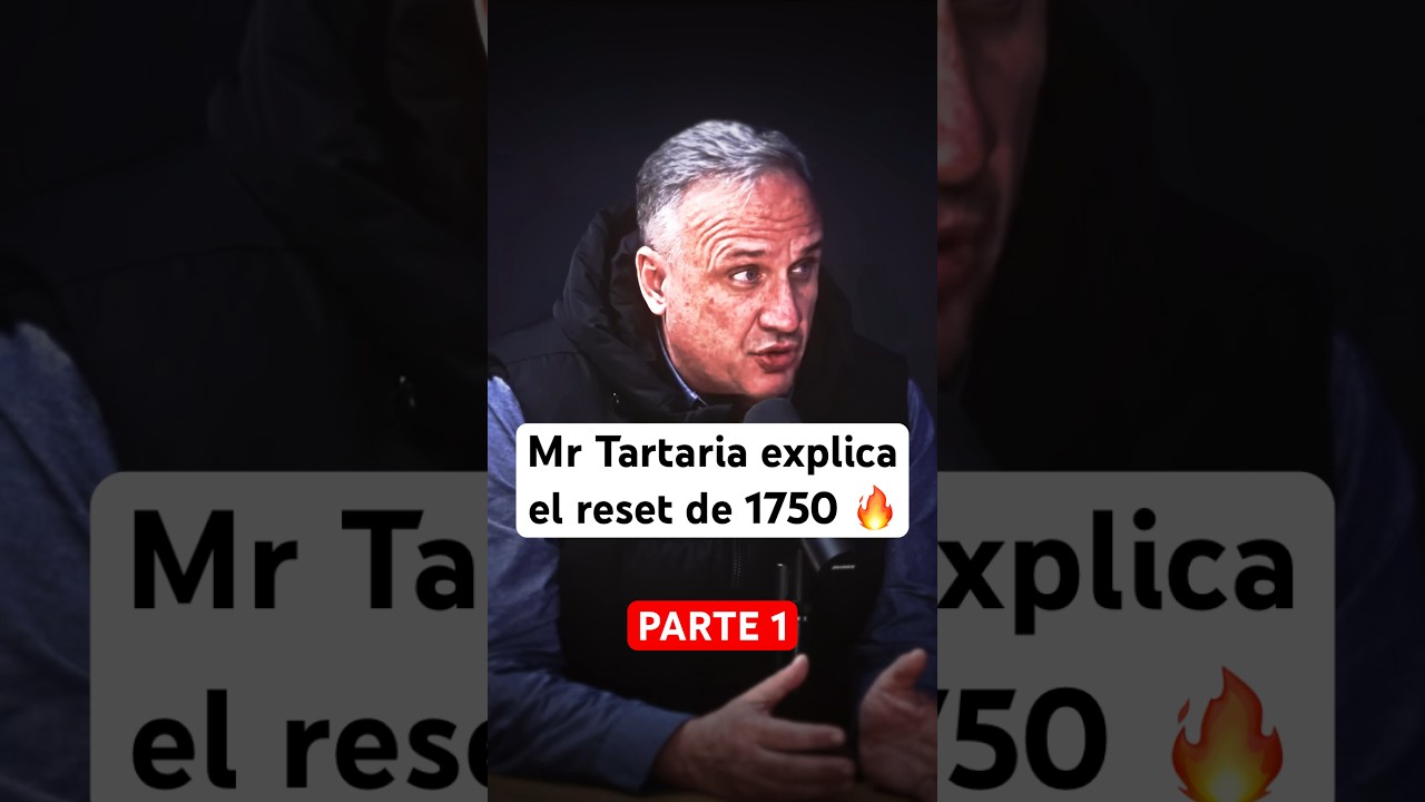 Mr Tartaria explica en detalle el reset de 1750 #podcastclips #podcasts #tartaria