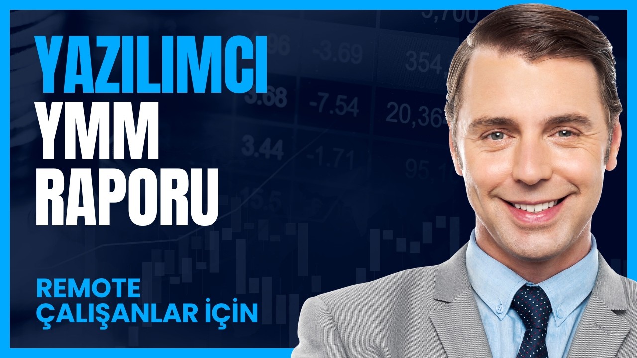 Yazılımcı YMM Rapor Zorunluluğu Nedir?