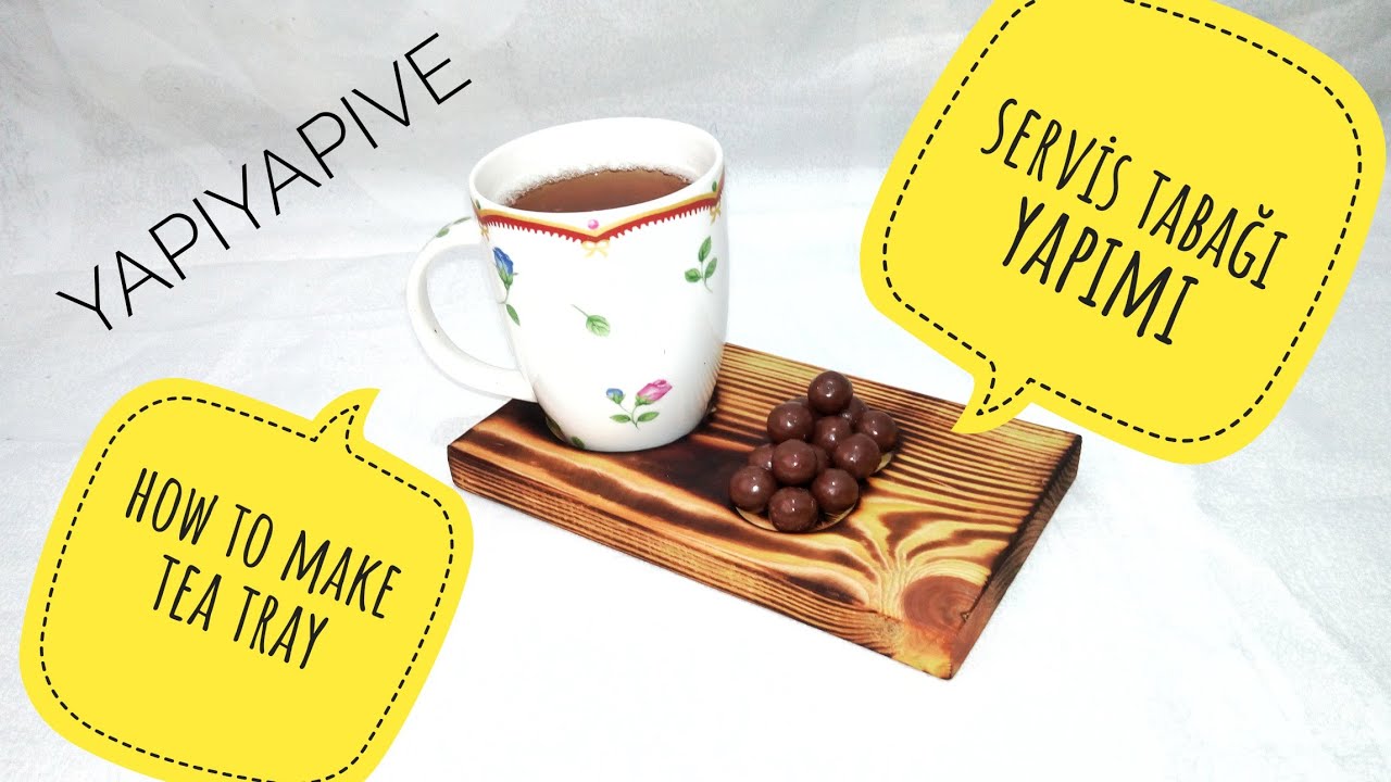 AHŞAP ÇAY TABAĞI / SERVİS TABAĞI YAPIMI / TEA & COFFİE TRAY