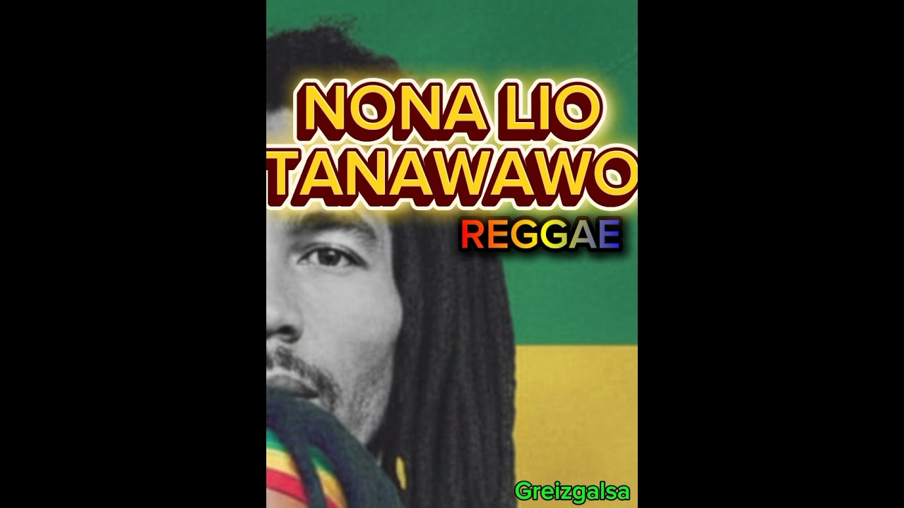 Regga enak 🌴 NONA LIO TANAWAWO BY GREIZGALSA