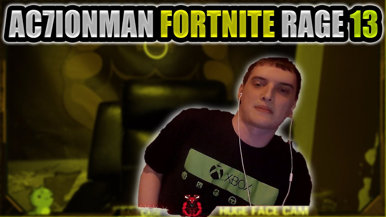 AC7IONMAN FORTNITE RAGE 13