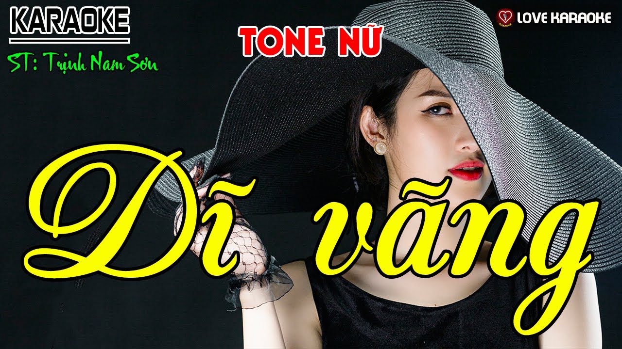 Karaoke Dĩ Vãng Tone Nữ | Love Karaoke