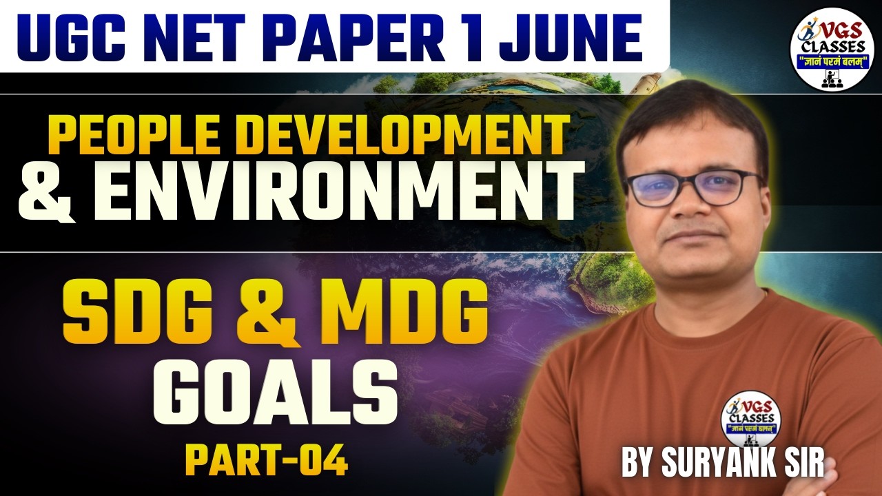 UGC NET Paper 1 | People Development & Environment UGC NET | SDG vs MDG Goals UGC NET By Suryank Sir