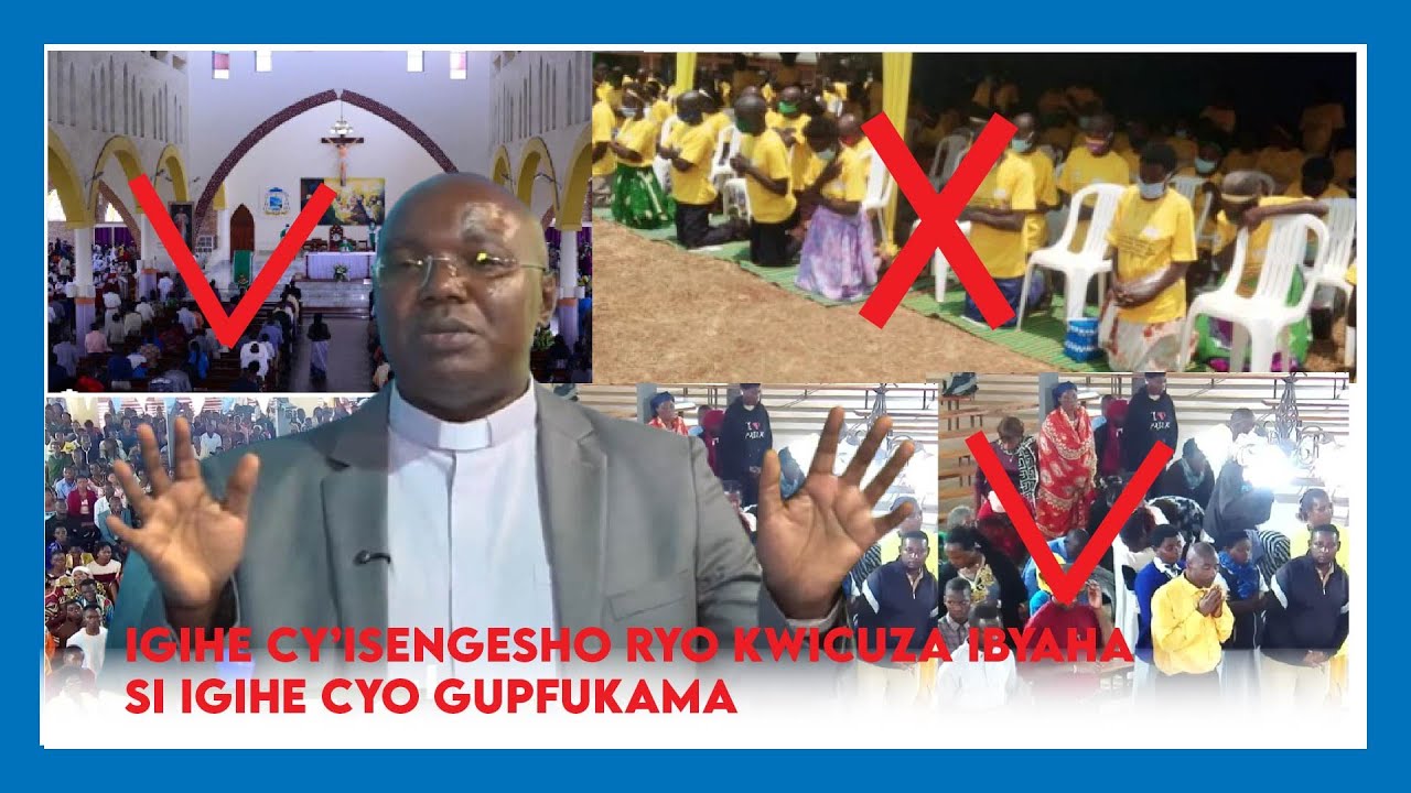 IGIHE CY’ISENGESHO RYO KWICUZA IBYAHA SI IGIHE CYO GUPFUKAMA TUBA DUHAGAZE-PADIRI THEODOSE MWITEGERE