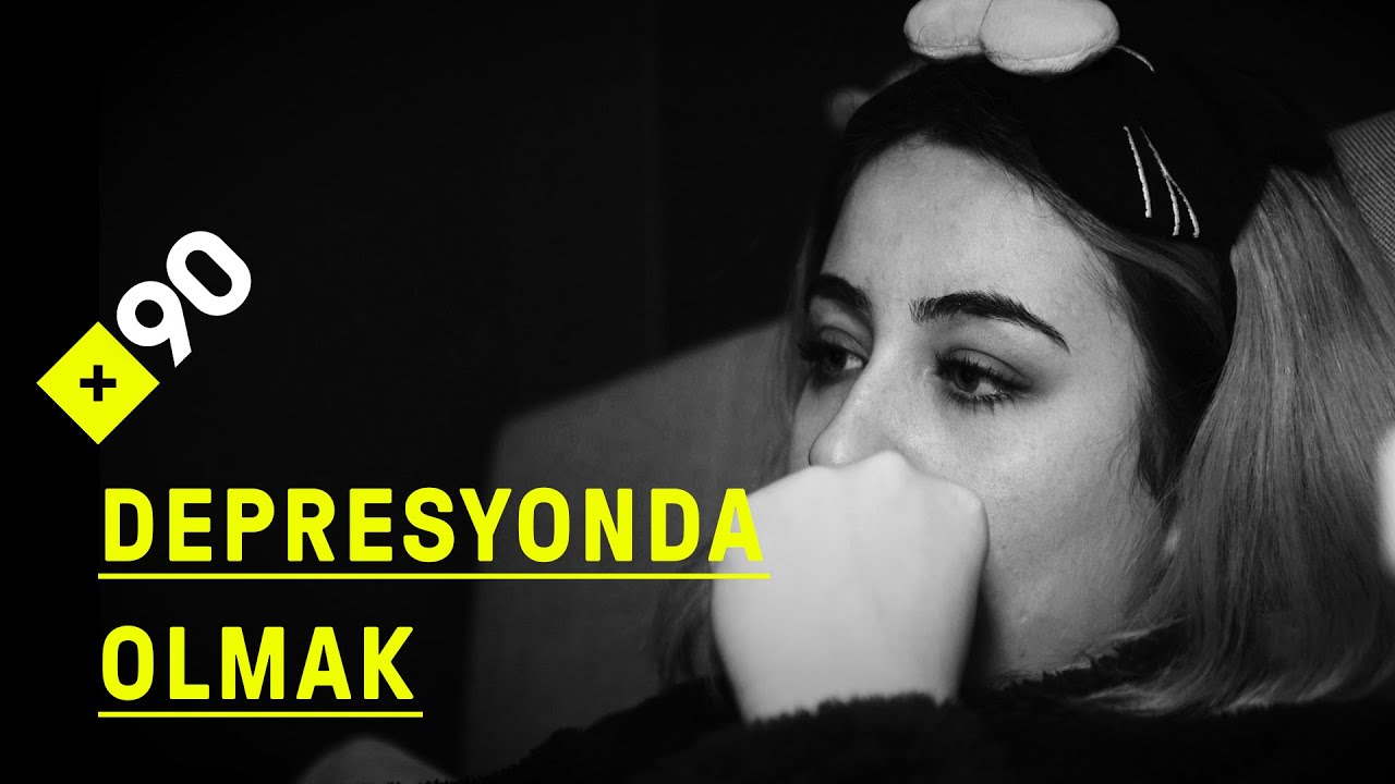 Depresyonda olmak | 