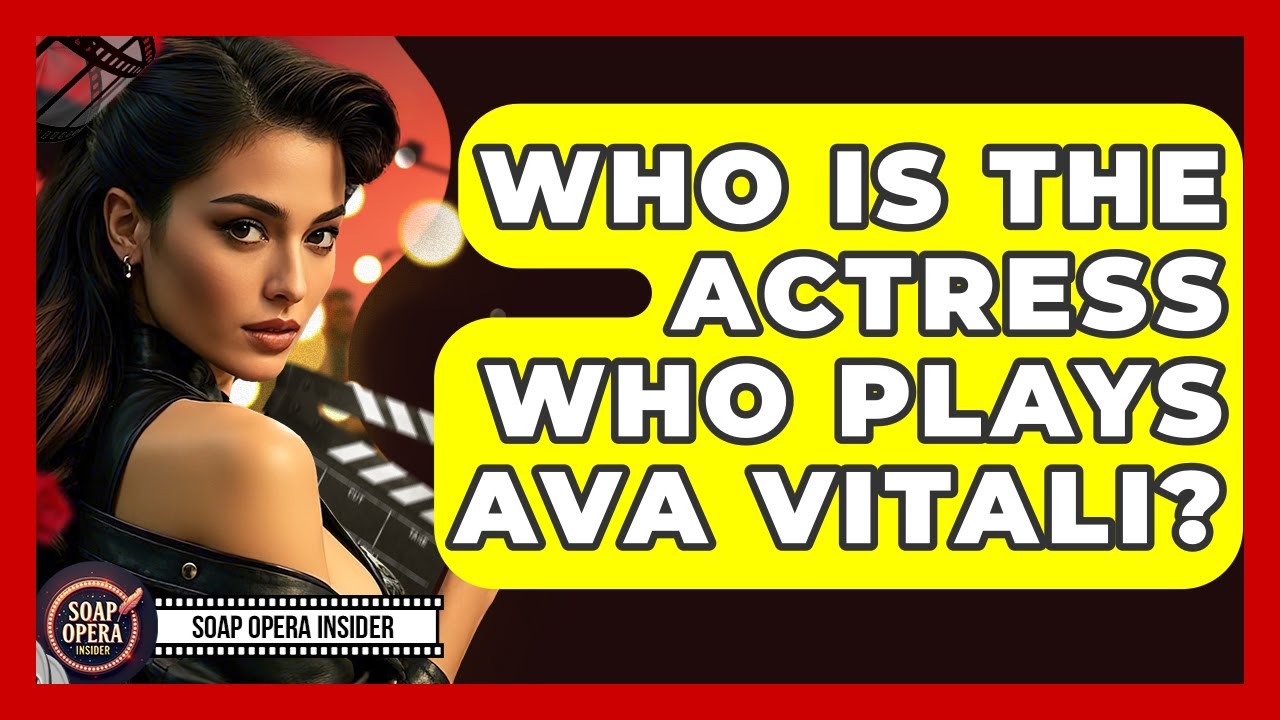 Who Is The Actress Who Plays Ava Vitali? - Soap Opera Insider