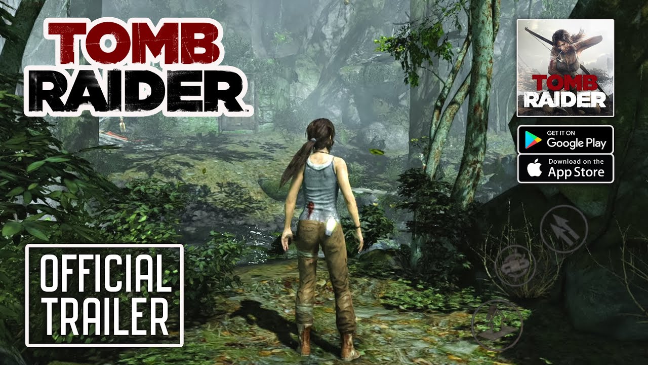 Tomb Raider Mobile - Official Trailer Gameplay (Android/iOS)