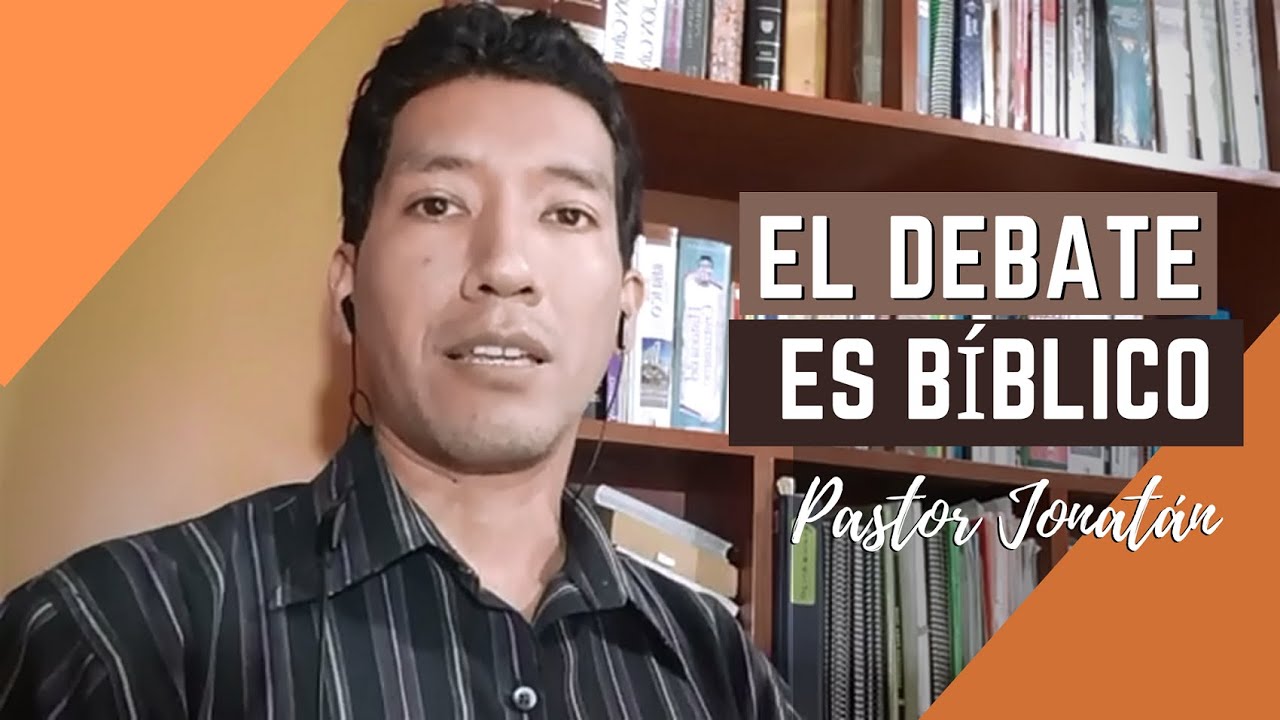 ¿Es bíblico debatir? | Pastor Jonatán