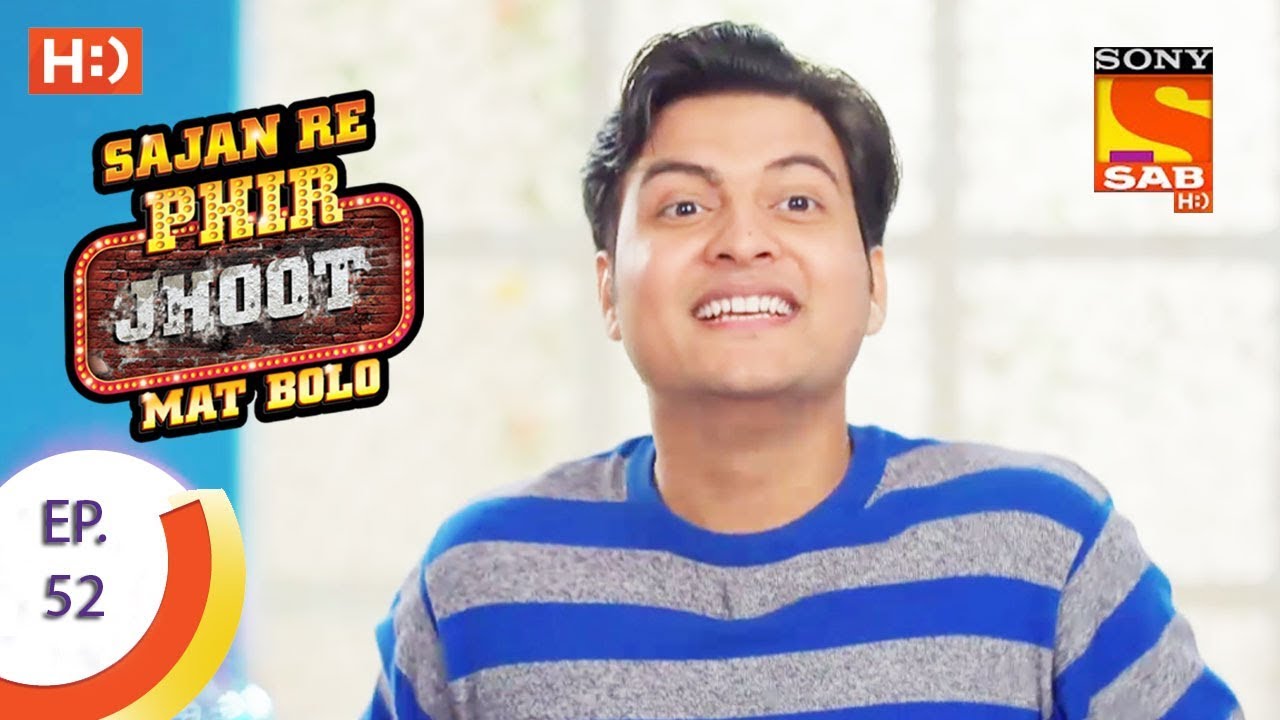 Sajan Re Phir Jhoot Mat Bolo - सजन रे फिर झूठ मत बोलो  - Ep 52 - 2nd August, 2017