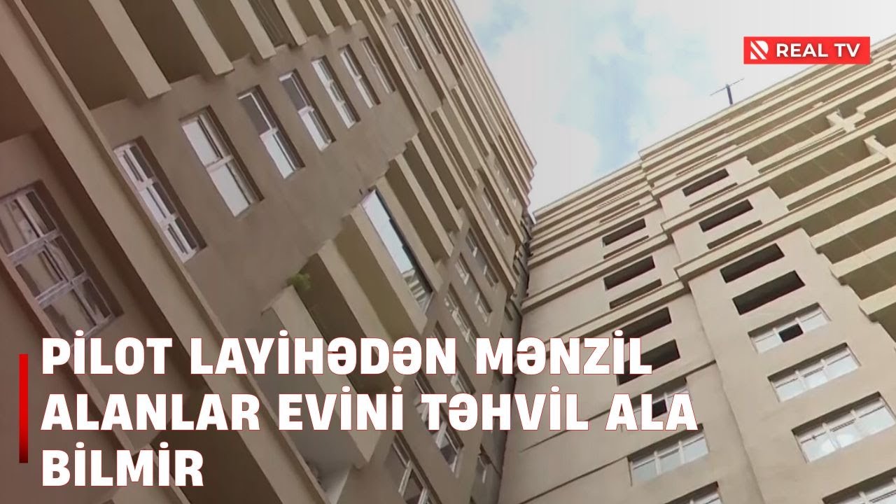 Pilot layihədən mənzil alanlar evini təhvil ala bilmir