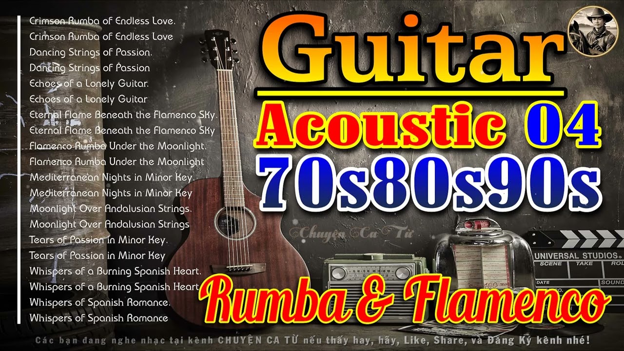 Nhạc Không Lời Guitar | Guitar Rumba & Flamenco Vol 04 | 70s80s90s | Chuyện Ca Từ
