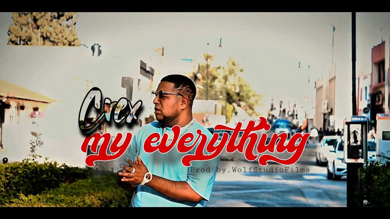 Crex - My everything (VIDEO OFICIAL) 
