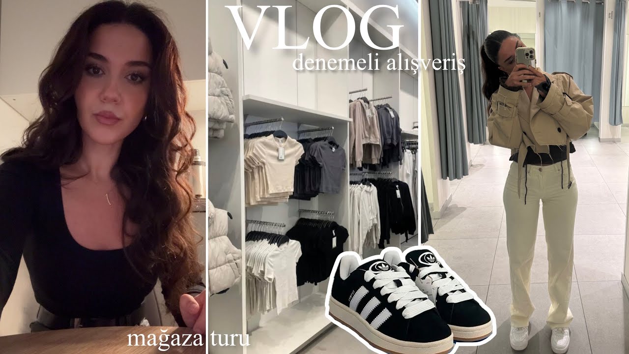 DENEMELİ ALIŞVERİŞ VLOG I mağaza turu, günlük vlog, alışveriş