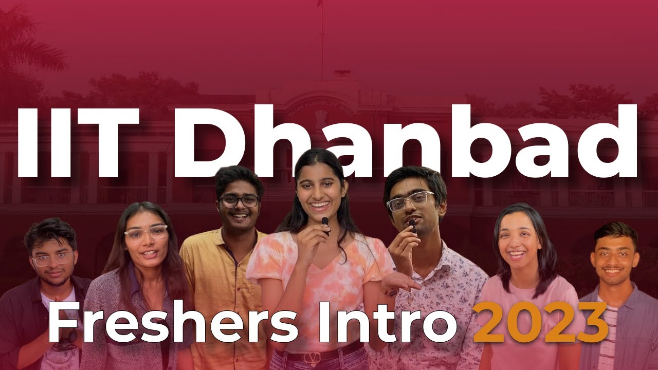 IIT Dhanbad Freshers Are Coolest and Funniest😂