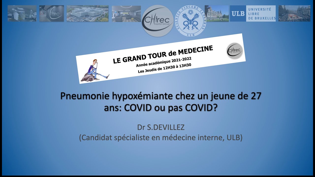 Pneumonie hypoxémiante chez un homme de 27 ans: COVID ou pas COVID?