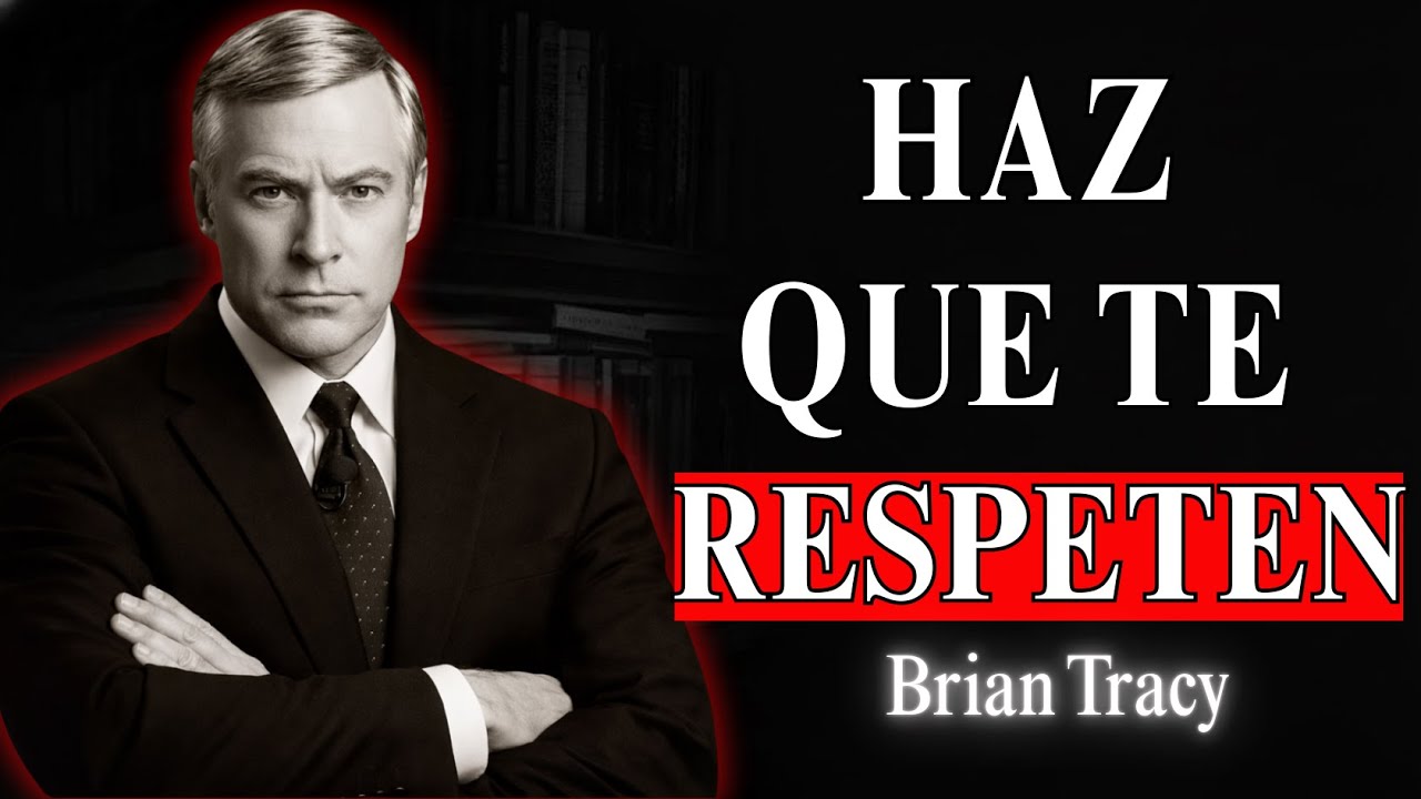 El Respeto No Se Exige, Se Proyecta (Así Se Logra) - Brian Tracy
