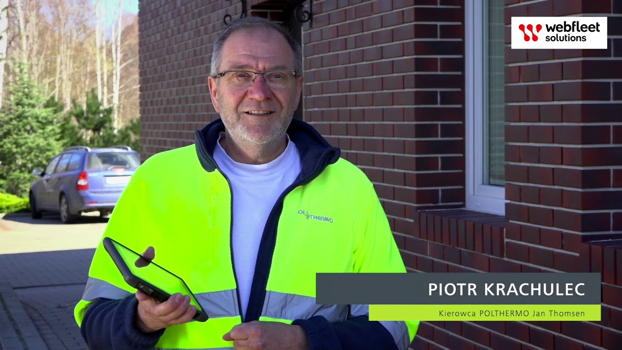WEBFLEET to sprawna praca i realne oszczędności - PL CASE STUDY POLTHERMO
