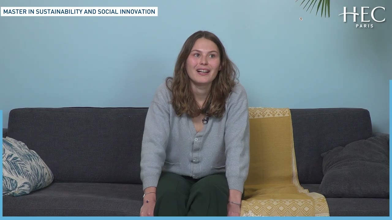 The HEC Experience | Master in Sustainability and Social innovation