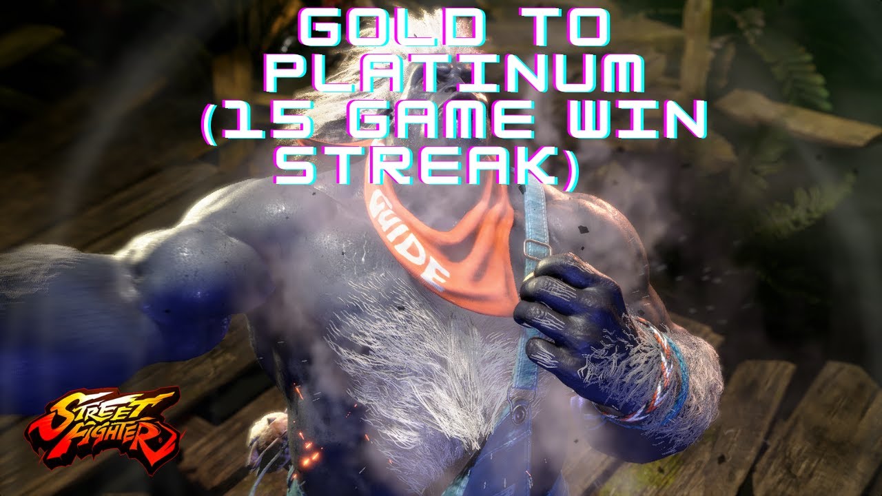 SF6 [PC] | GOLD TO PLATINUM (15 GAME WIN STREAK) | LastOfTheStarks