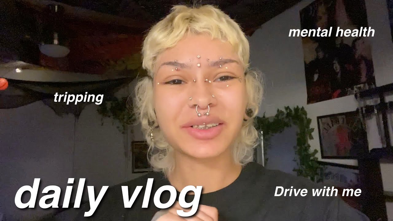 Daily Vlog: Tripping, drive with me, getting my nails done, mental health talk
