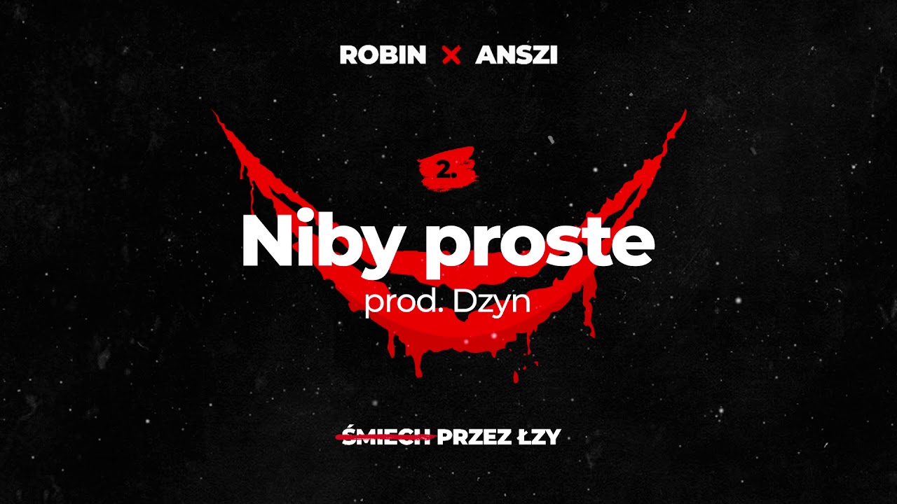 Robin x Anszi - Niby proste (prod. Dzyn)