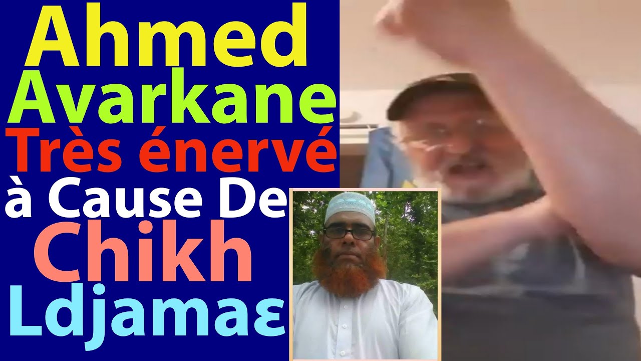 Ahmed Avarkane Très Énervé À Cause De Chikh Ldjamaε 😡😠🤣