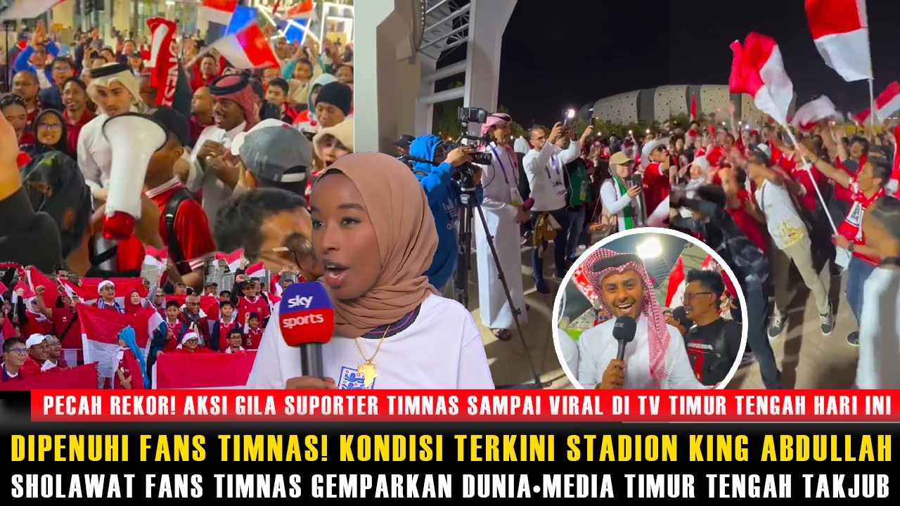 🔴PECAH DI ARAB SAUDI! SHOLAWAT FANS TIMNAS VIRAL! MEDIA TIMUR TENGAH TAKJUB SAMPAI KATAKAN HAL INI