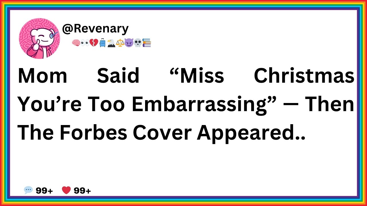Mom Said “Miss Christmas — You’re Too Embarrassing” — Then the Forbes Cover Appeared..