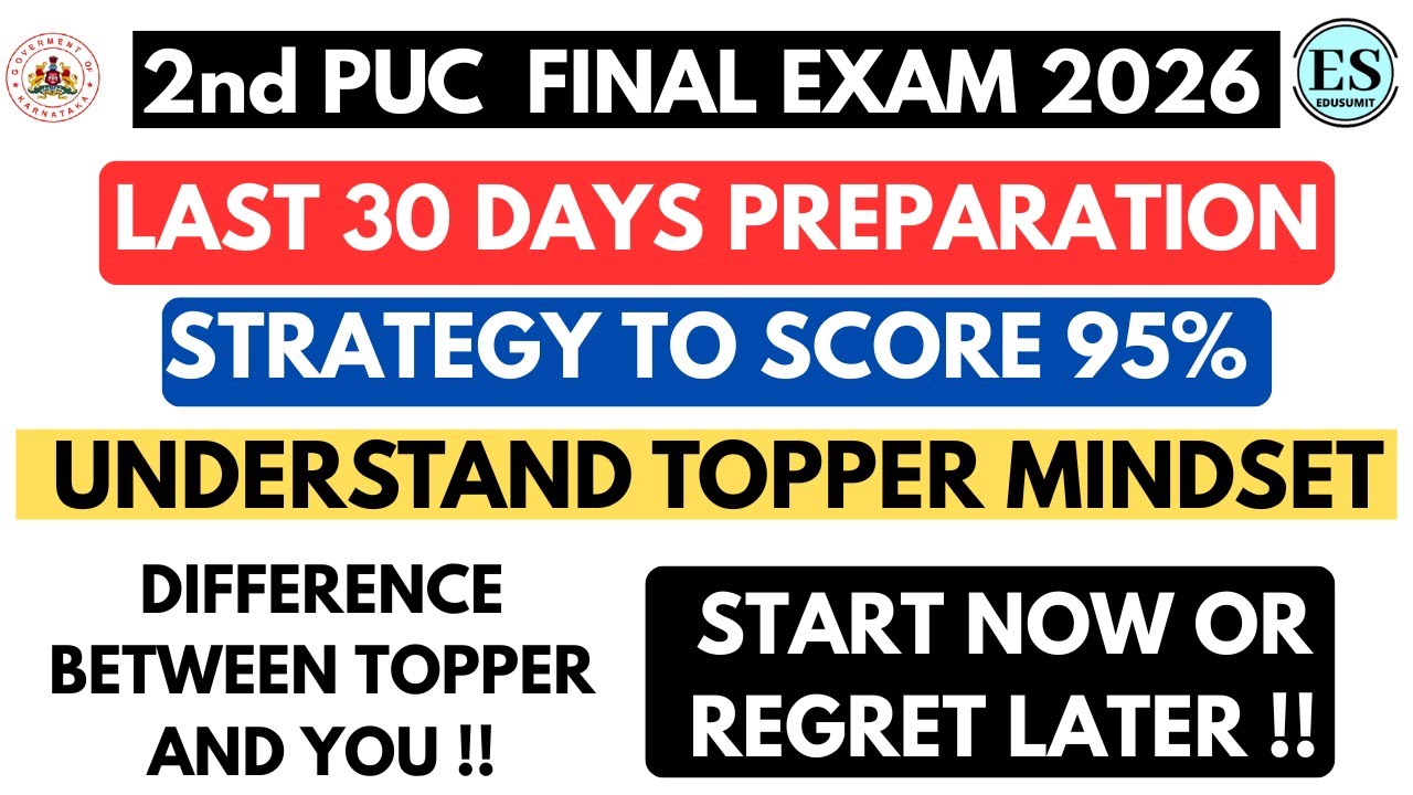 2nd PUC FINAL EXAM 2026 LAST 30 DAYS PREPARATION STARTEGY TO SCORE 95% // UNDERSTAND TOPPER MINDSET