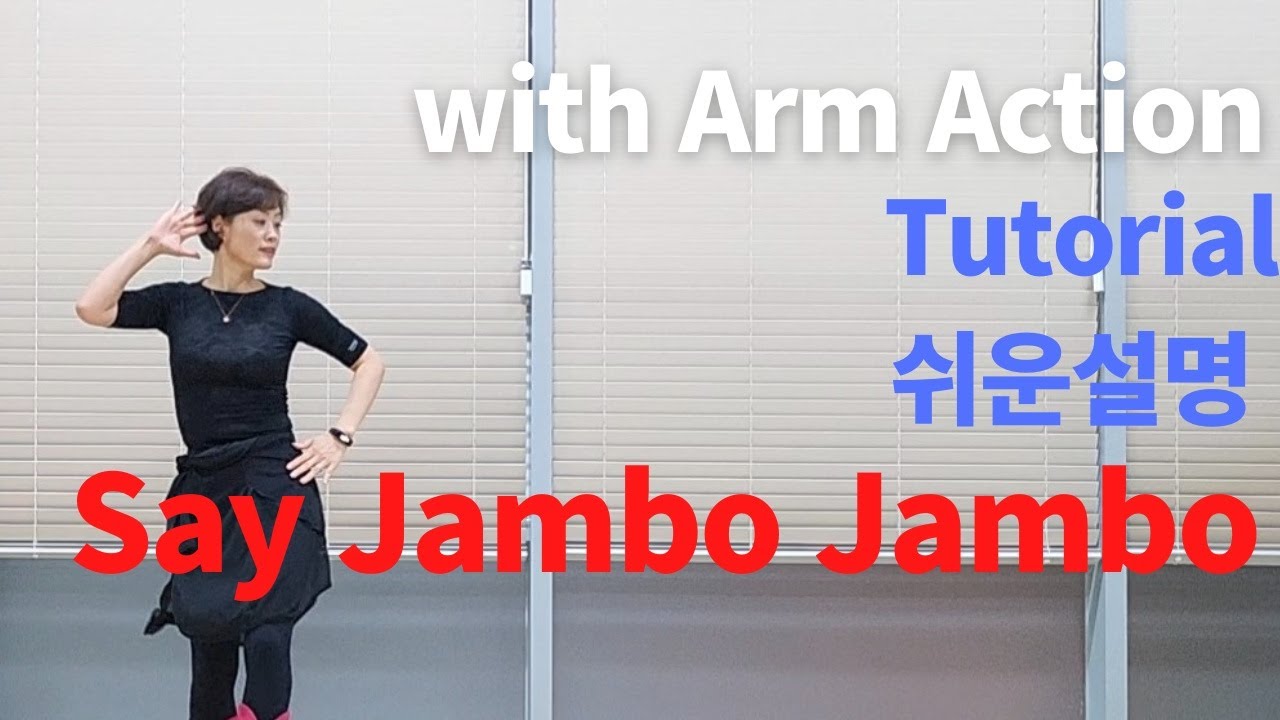 Say Jambo Jambo Line Dance (High Beginner: Penny Tan)- Tutorial with arm action