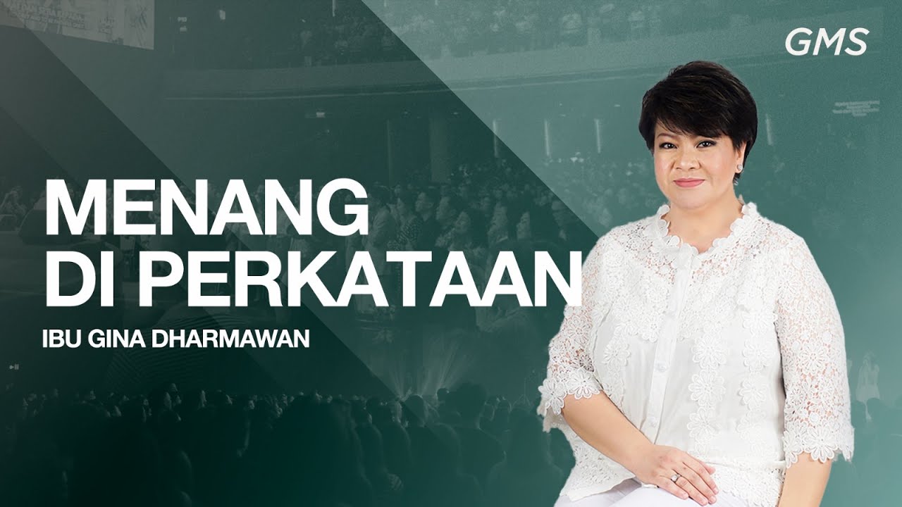 MENANG DI PERKATAAN - Ibu Gina Dharmawan