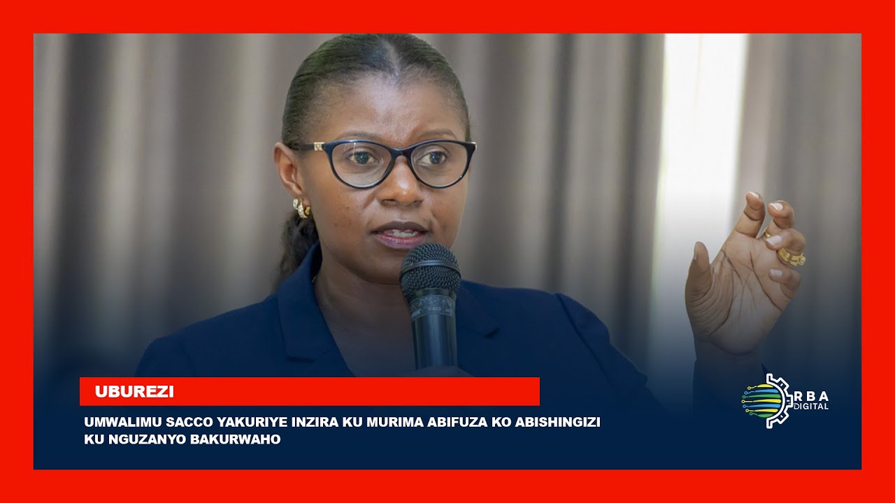 Umwalimu SACCO yakuriye inzira ku murima abifuza ko abishingizi ku nguzanyo bakurwaho